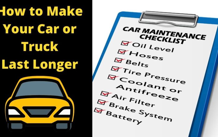 How to Make Your Car or Truck Last Longer